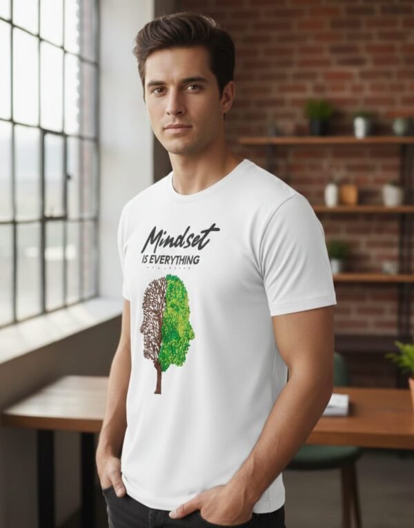 Mindset Is Everything T-shirt